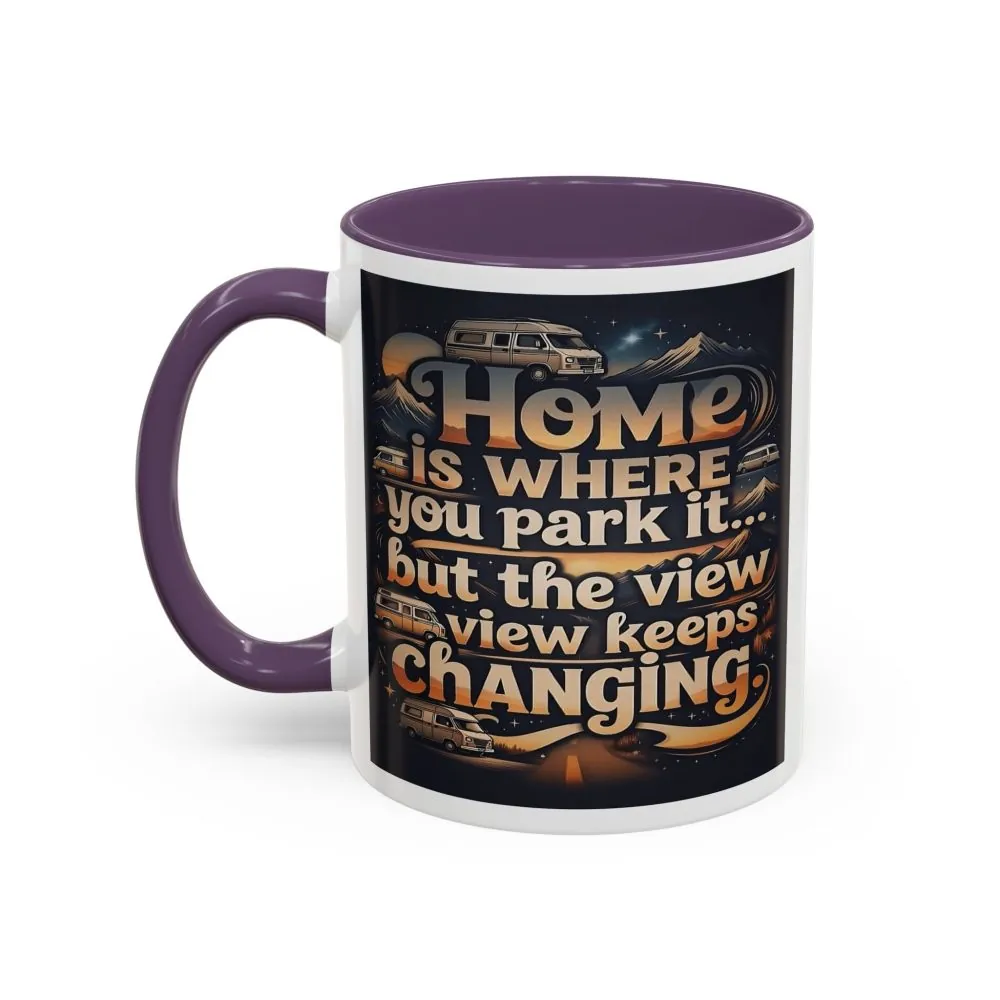 9661444689394906153_2048.jpeg Coffee Mug — "Home Is Where You Park It -But The View keep Changing" Accent Campervan Travel Mug