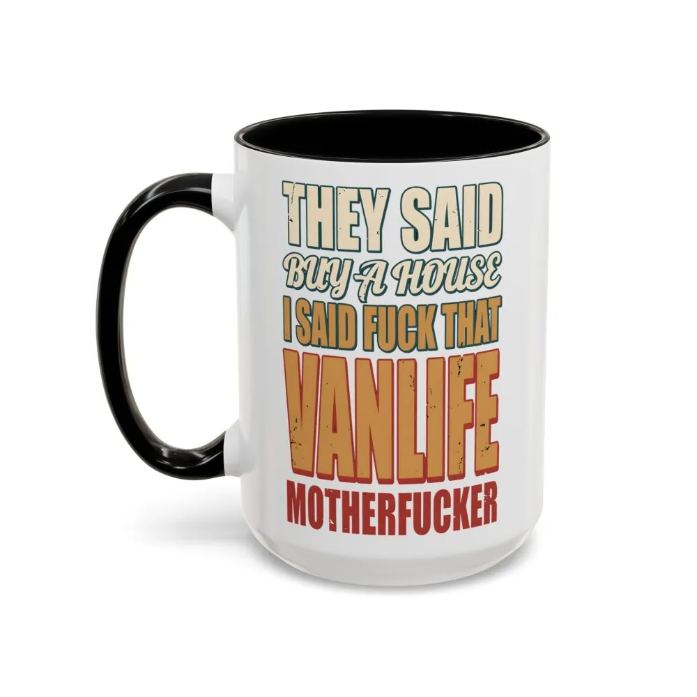 9661991938458480364_2048.jpeg Accent Coffee Mug (11, 15oz) — "They Said Buy A House" Design F**K-Line