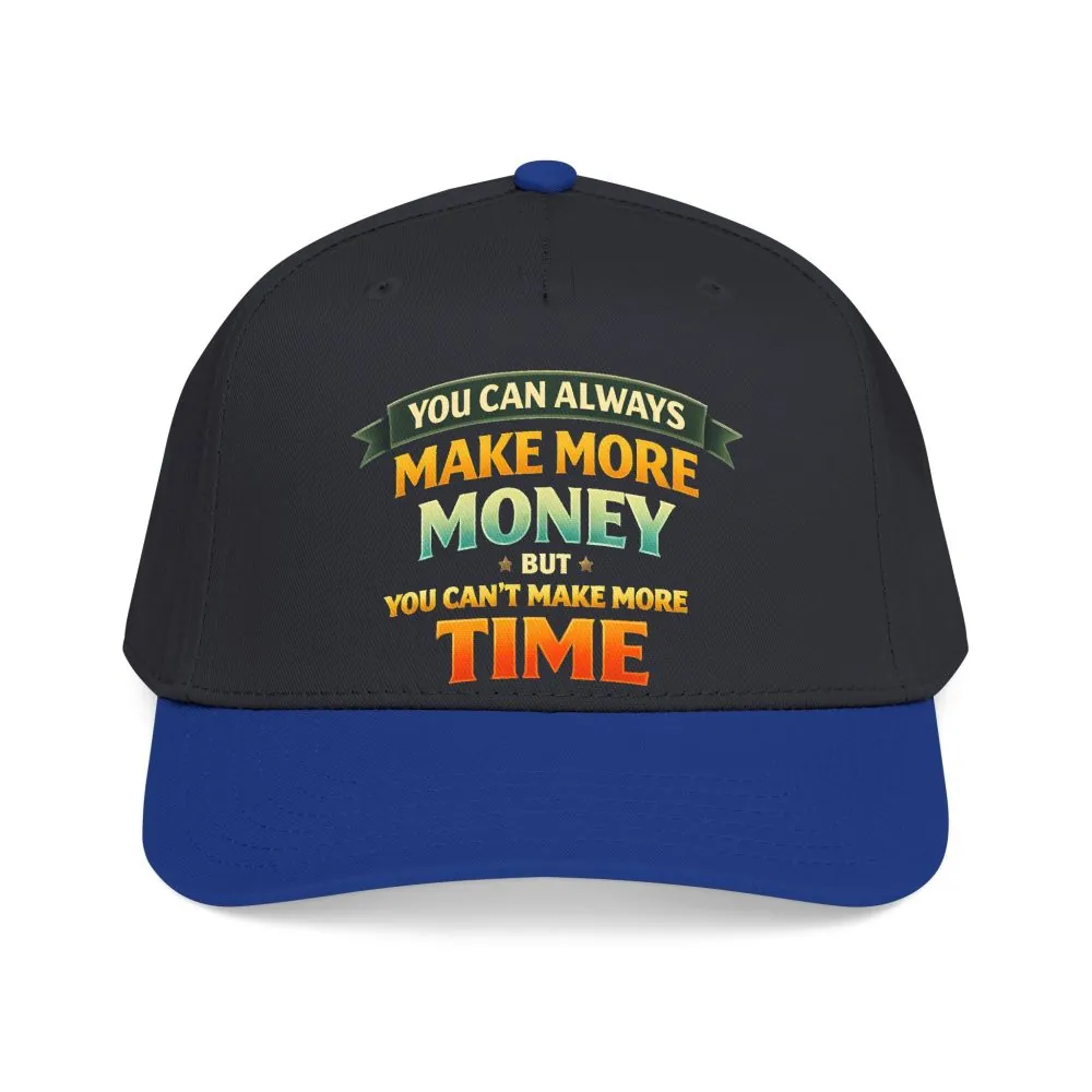 Baseball Cap - "You Can Always Make More Money" Design Scenic-Line