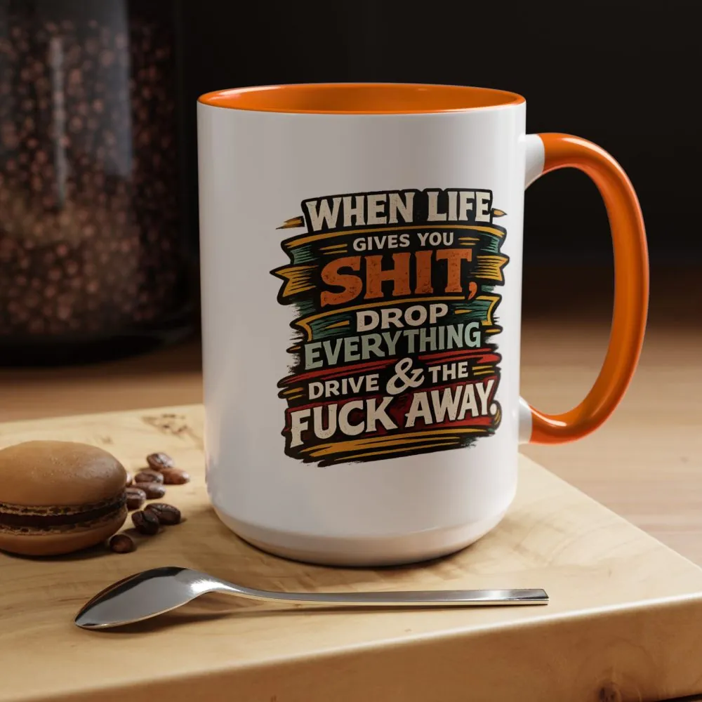 9686507726562881898_2048.jpeg Accent Coffee Mug (11, 15oz) — "When Live Gives You Shit" Design F**K-Line