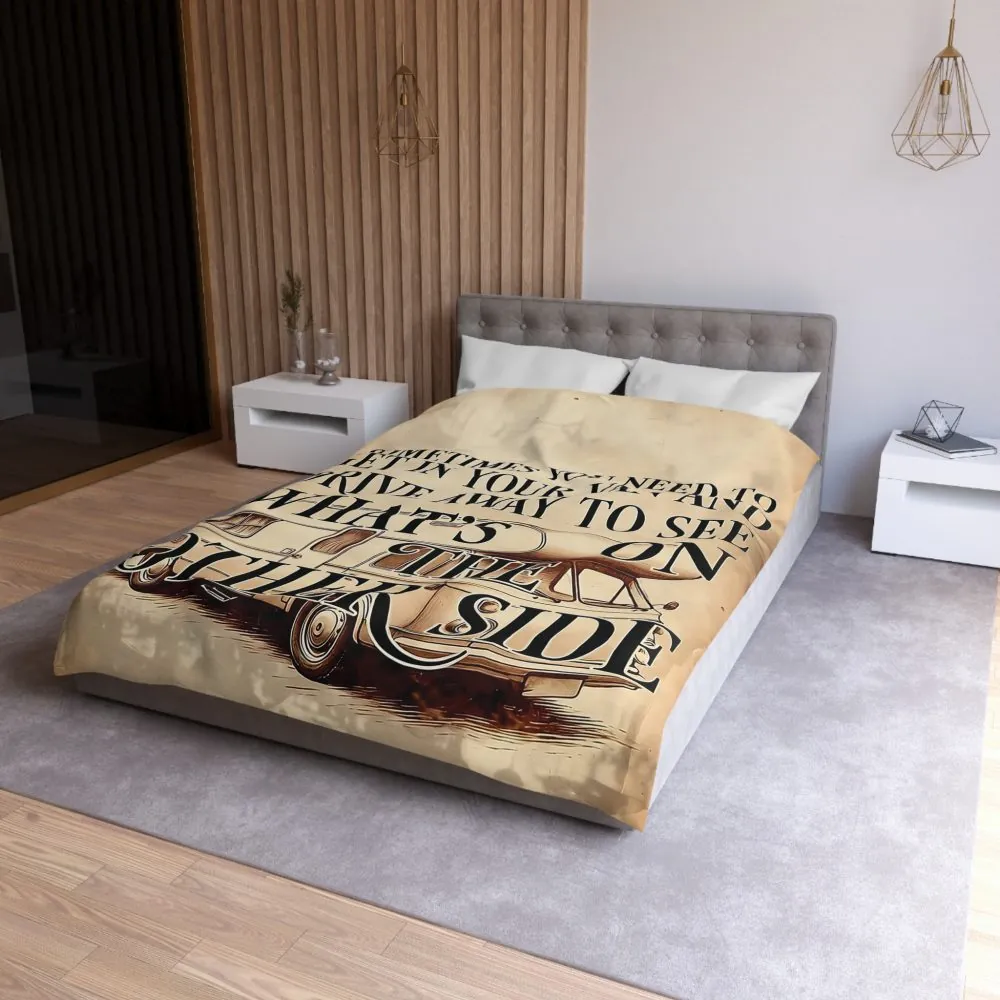 Duvet Cover — "Sometimes You Need to Get in Your Van and Drive Away to See What's on the Other Side"