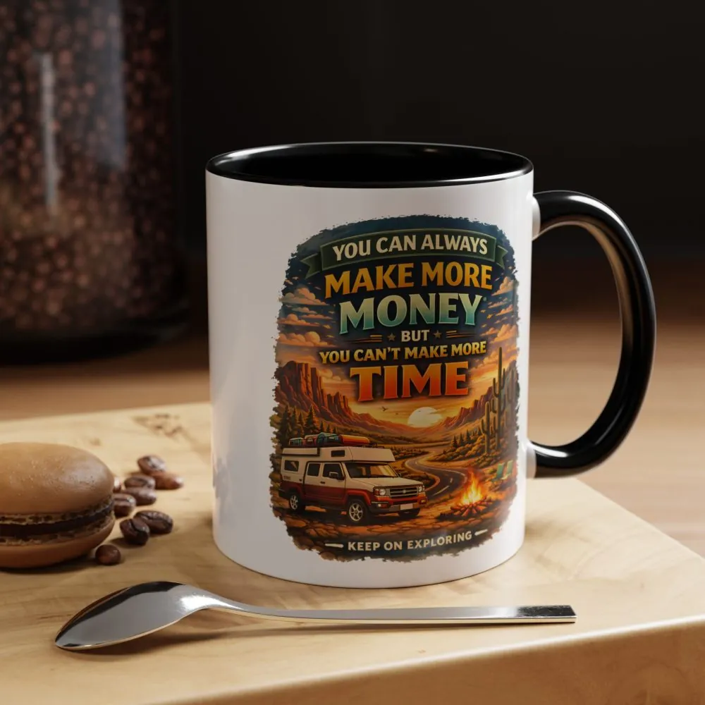 9694260029995408883_2048.jpeg Accent Coffee Mug (11, 15oz) — "You Can Always Make More Money" Design Scenic-Line