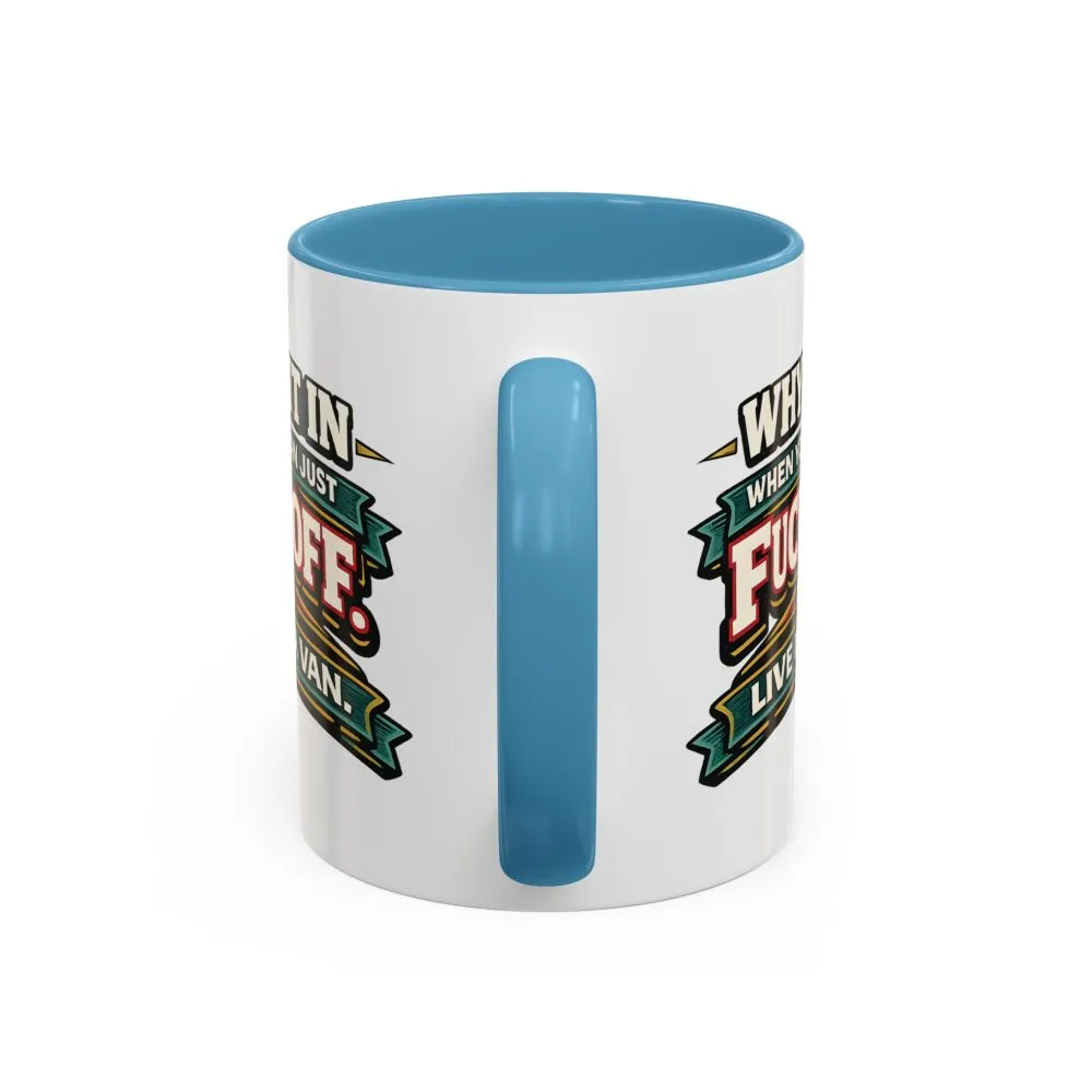 Accent Coffee Mug (11, 15oz) — "Why Fit In" Design F**K-Line