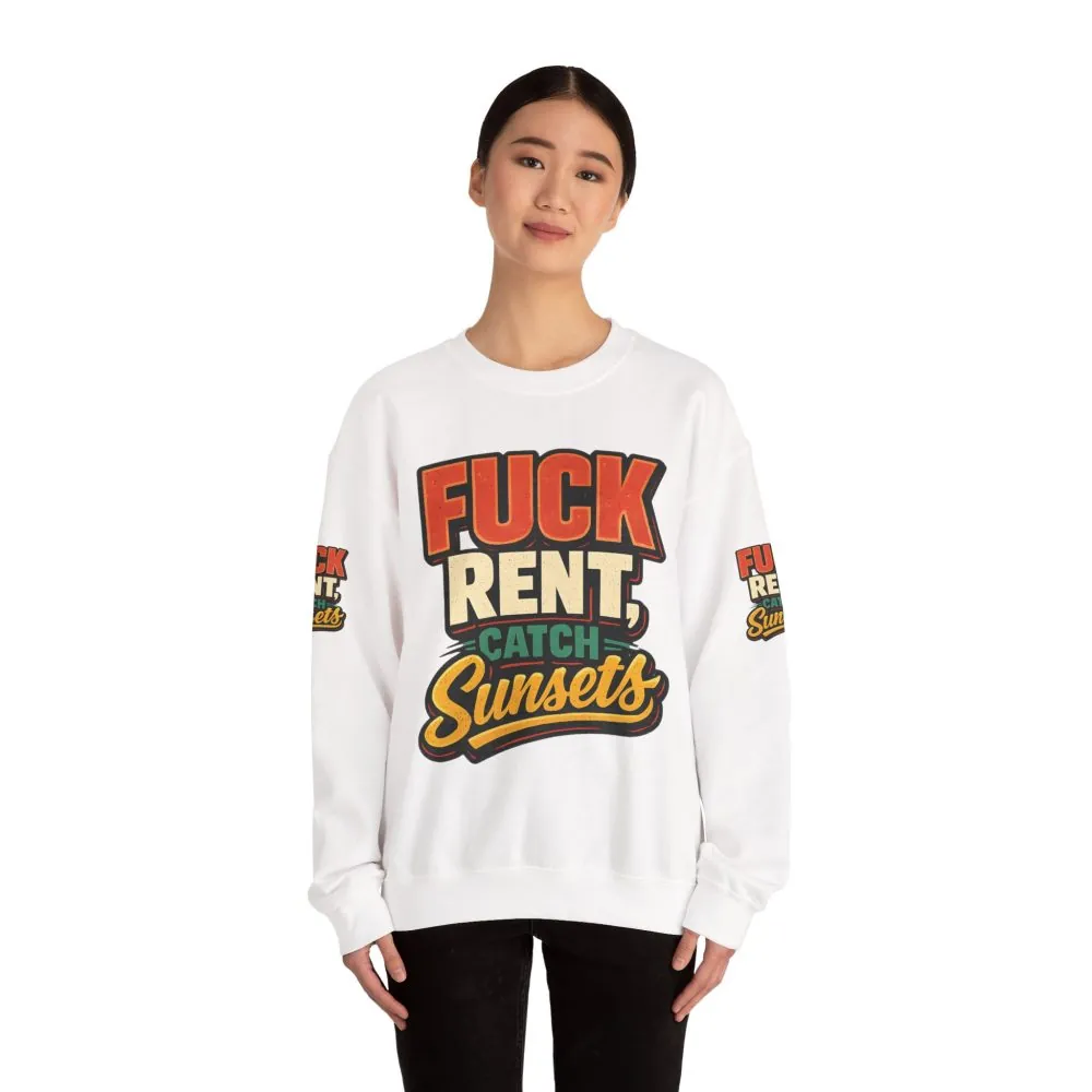 9731995265911388671_2048.jpeg Unisex Heavy Blend™ Crewneck Sweatshirt — "Fuck Rent Catch Sunsets" Design F**K-Line