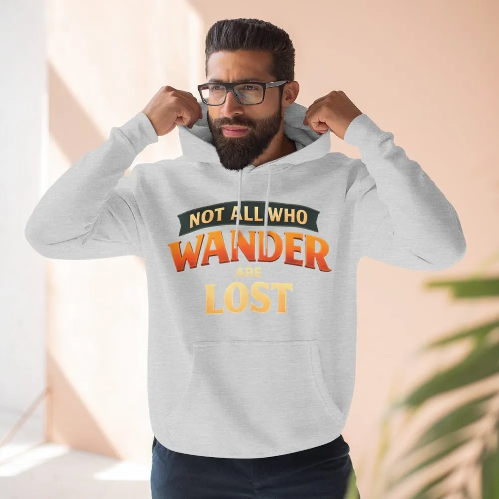 9732639563828478908_2048.jpeg Three-Panel Fleece Hoodie - "Not All Who Wander Are Lost" Design Scenic-Line