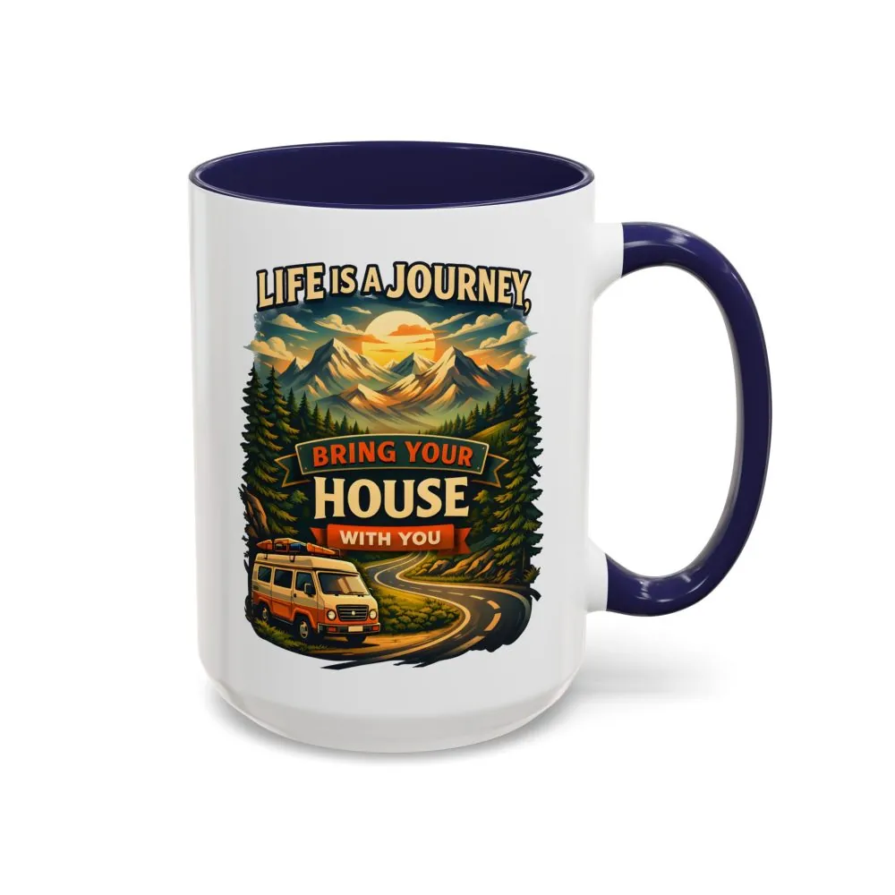 979045125012481772_2048.jpeg Accent Coffee Mug (11, 15oz) — "Live Is A Journey-Bring Your House With You" Design Scenic-Line