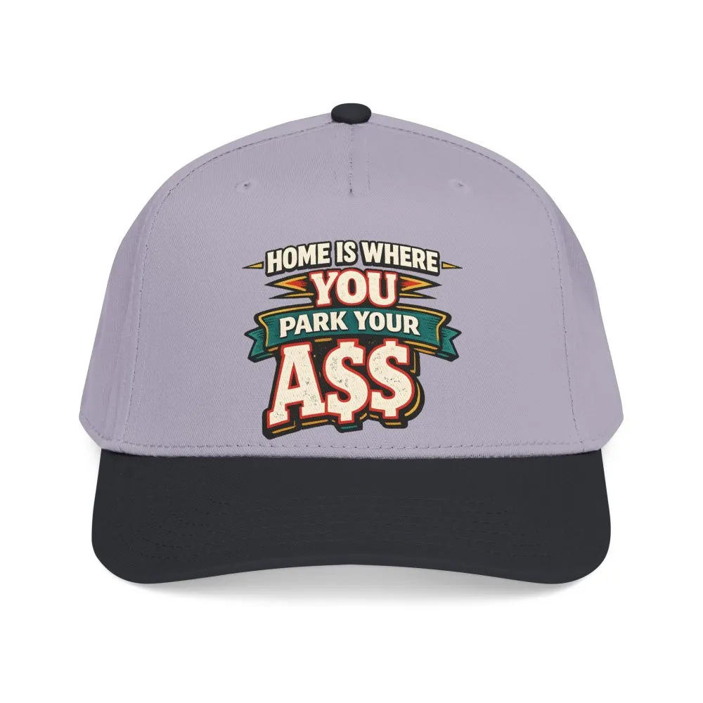 9803343911199784631_2048.jpeg Baseball Cap - "Home Is Where You Park Your Ass" Design F**K-Line
