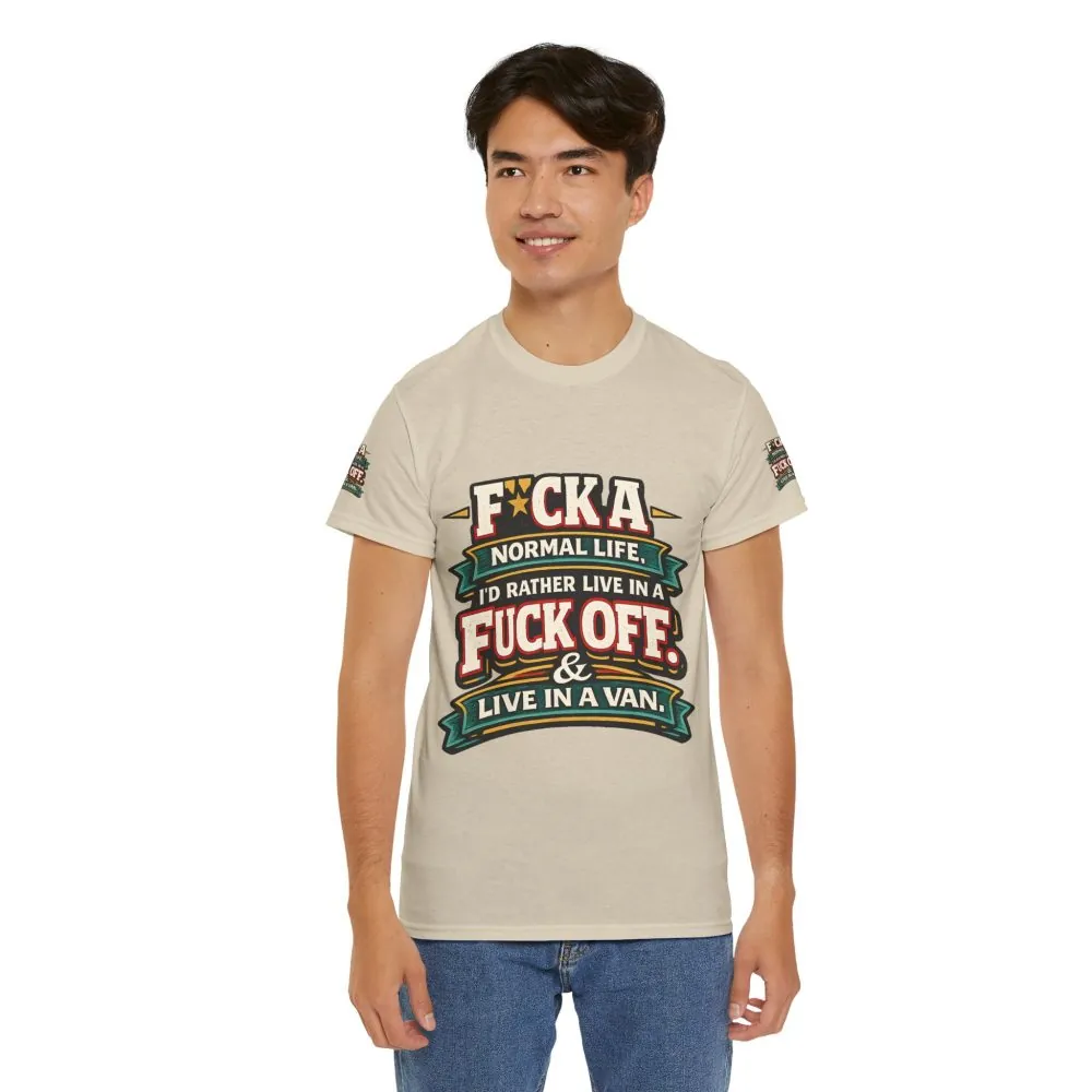 Unisex Heavy Cotton Tee — "Fuck A Normal Life" Design F**K-Line