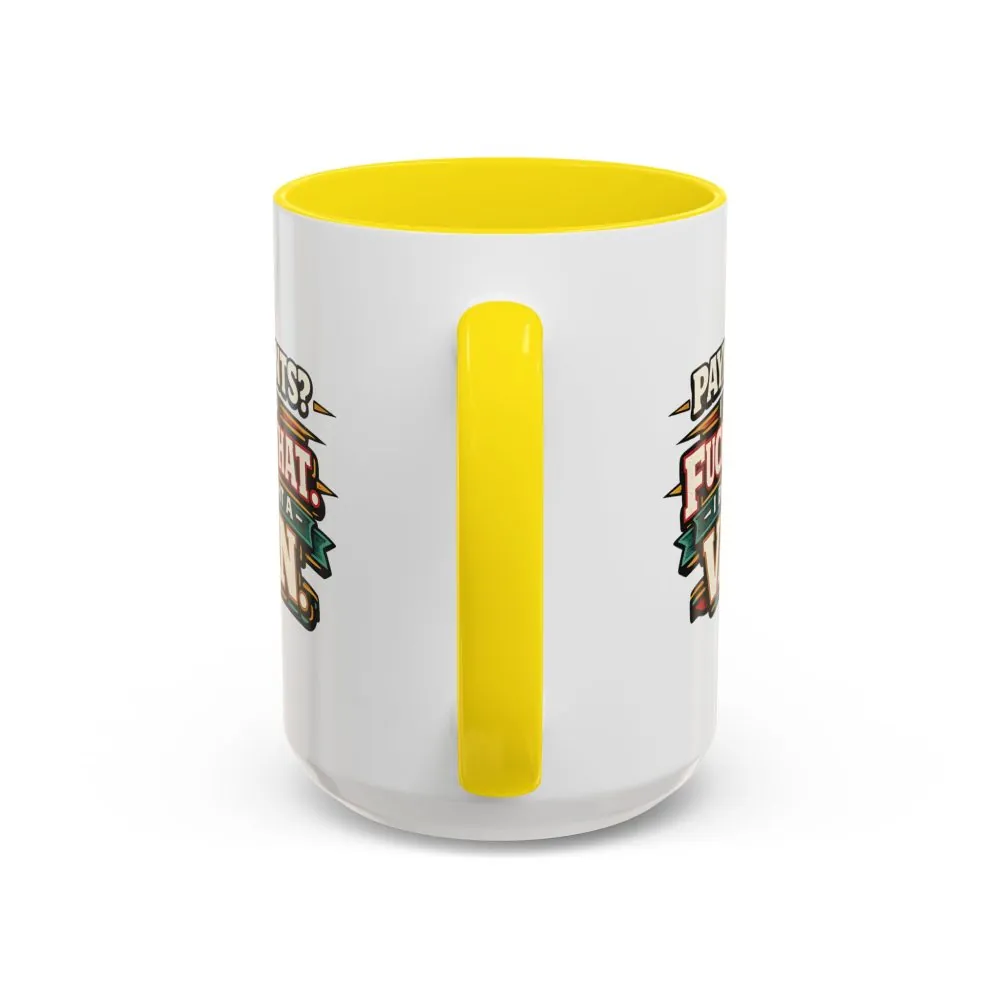 9899348455740443665_2048.jpeg Accent Coffee Mug (11, 15oz) — "Payments?I Said" Design F**K-Line