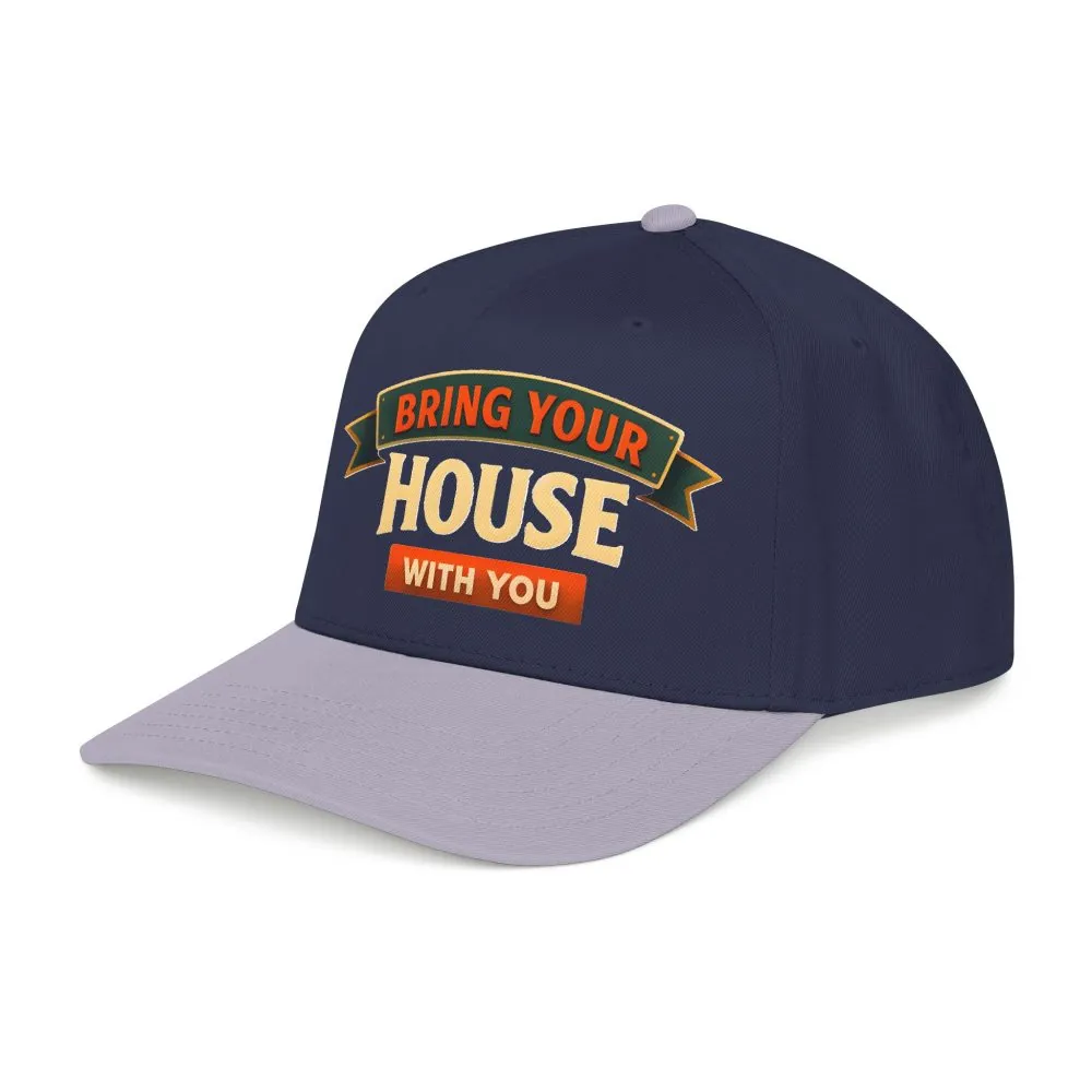 Baseball Cap - "Bring Your House With You" Design Scenic-Line
