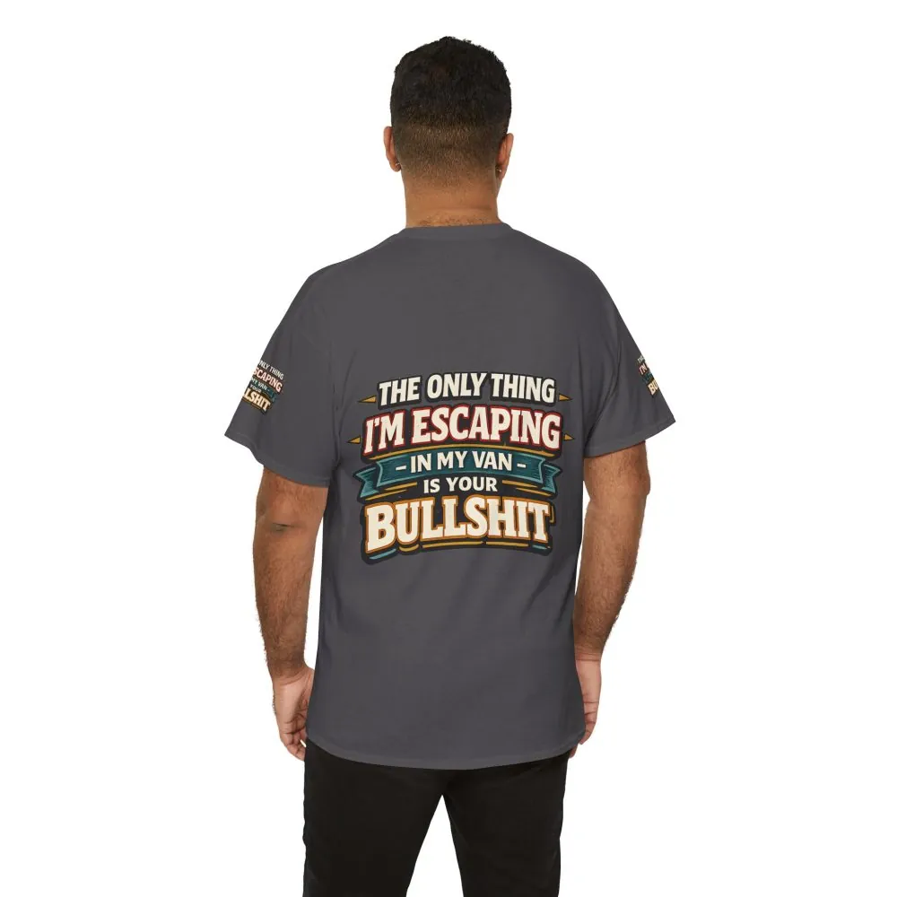 9915776040164762442_2048.jpeg Unisex Heavy Cotton Tee — "The Only Thing I´m Escaping" Design F**K-Line