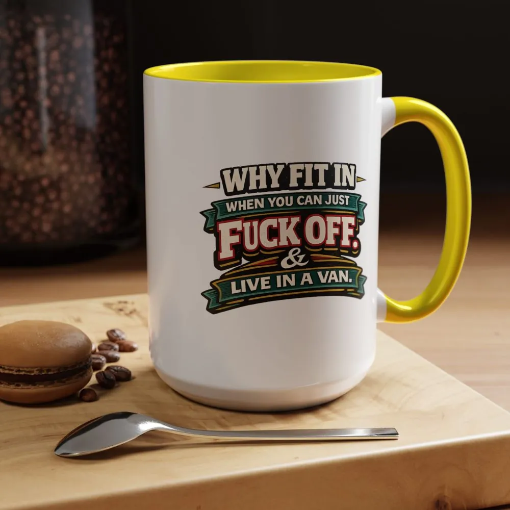 Accent Coffee Mug (11, 15oz) — "Why Fit In" Design F**K-Line