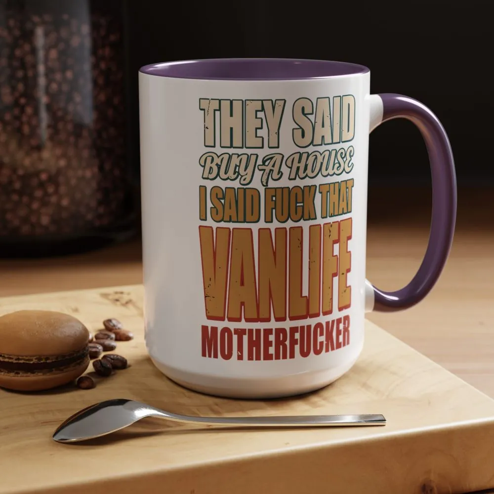 9981096542291808959_2048.jpeg Accent Coffee Mug (11, 15oz) — "They Said Buy A House" Design F**K-Line
