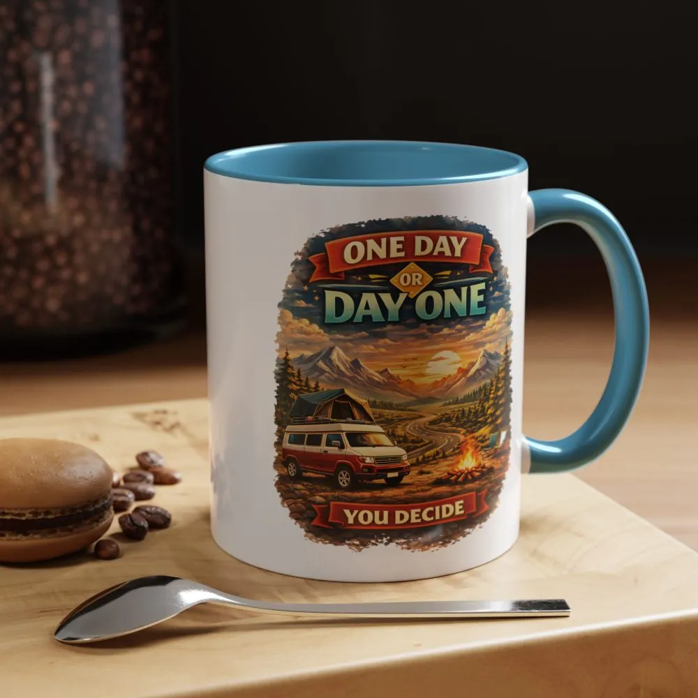 Accent Coffee Mug (11, 15oz) — "One Day Or Day One" Design Scenic-Line
